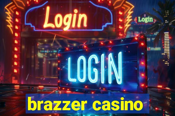 brazzer casino